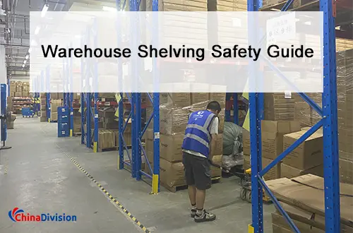 Warehouse Shelving Safety Guide