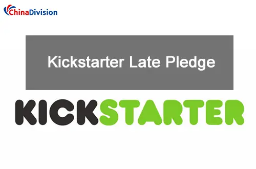 Kickstarter Late Pledge