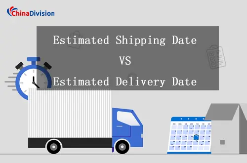 Estimated Shipping Date and Estimated Delivery Date