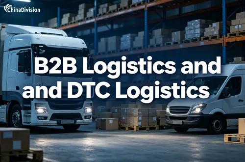 B2B Logistics and DTC Logistics